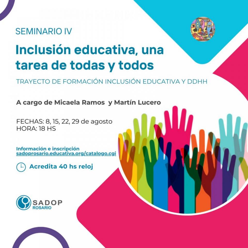 8 ago. Inclusión educativa, tarea de todos y todas