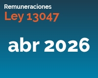 Ley 13047 abril 2026