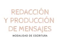 Redacción y producción de mensajes