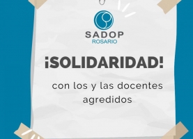 Solidaridad con los y las docentes agredidos