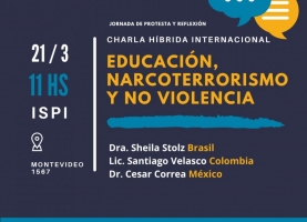 21 marz. Educación, narcoterrorismo y NO violencia